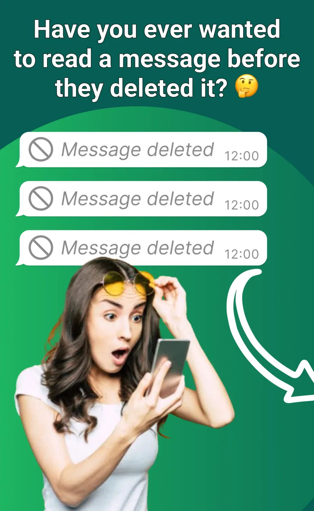 Read a message even after the sender deleted it